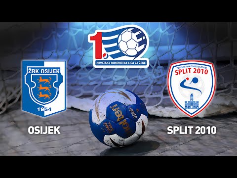 ŽRK Osijek vs ŽRK Split 2010 | 1.HRL Žene