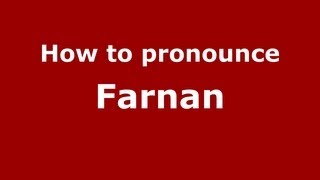 How to pronounce Farnan