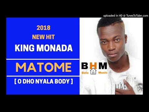 King Monada - Matome [ Odho Nyala Body ]