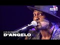 D Angelo Feel Like Makin Love HD North Sea Jazz 2012