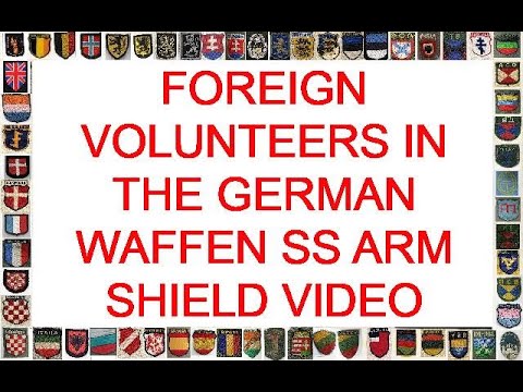 A Historical Guide to German World War two (WW2)  Foreign Volunteer`s  Waffen SS Arm Shields