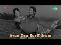 Avan Oru Sarithiram Aayiram Ponnai Song