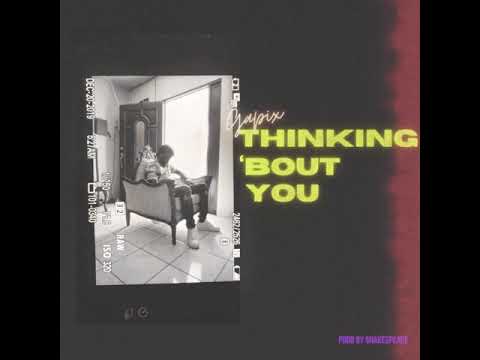 Gapix - Thinking ‘Bout You