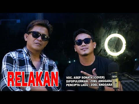 RELAKAN (Zoel Anggara|) | VOC  ASEP SONATA