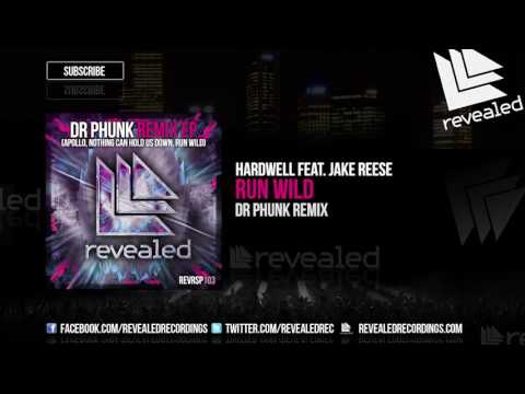 Hardwell feat. Jake Reese - Run Wild (Dr Phunk Remix) [OUT NOW!]