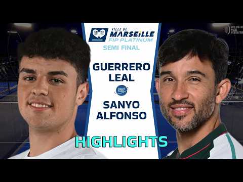 🔥Guerrero & Leal VS Sanyo & Alfonso | FIP Platinum Marseille 2026 | Semi Final | Highlights