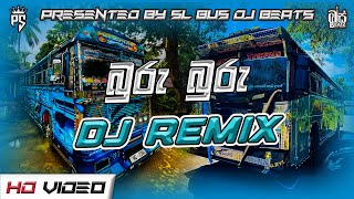 Download lagu Buru Buru ( බුරු බුරු ) Bus DJ REMIX | Buru Buru DJ REMIX Video | SL BUS DJ BEATS mp3 Download lagu Buru Buru ( බුරු බුරු ) Bus DJ REMIX | Buru Buru DJ REMIX Video | SL BUS DJ BEATS mp3