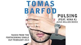 Tomas Barfod - &quot;Pulsing (J£zus Million Remix)&quot; (Official Audio)