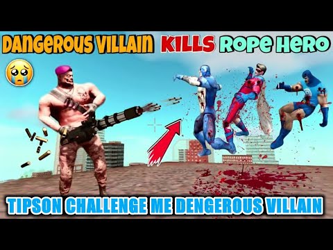 rope hero dengerous Villain location 🤠 | Tipsan Challenge Me Rope Hero Vice Town | Dengerous Villain