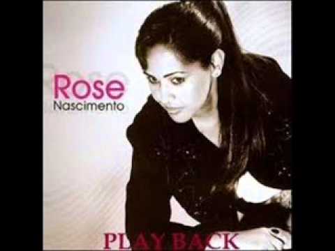 ROSE NASCIMENTO UMA QUESTÃO DE FÉ PLAYBACK