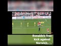 Ronaldo's freekick against Norwich
