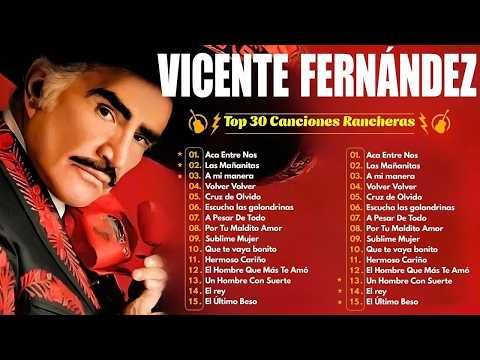 Vicente Fernández Rancheras Mix 🎺 15 Grandes Éxitos Rancheras Mexicanas 🤠