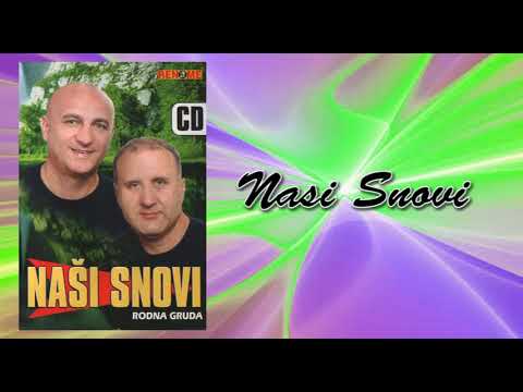 Nasi snovi - Kako vrijeme brzo prodje - (Audio 2008)