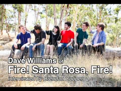 Fire! Santa Rosa, Fire! Interview