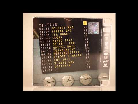 07. Te-Tris - MUZYKA MOJA
