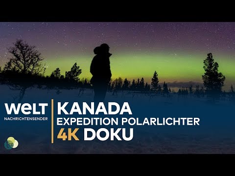 Zu den Polarlichtern Kanadas - Expedition Sternenhimmel | 4K Doku