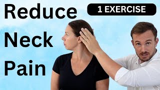Reduce Neck Pain Quickly | One Simple Home Exercise