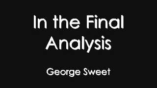 In the Final Analysis