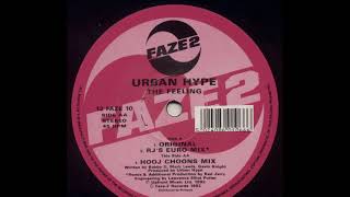 Urban Hype - The Feeling (Hooj Choons Mix) (AA1)