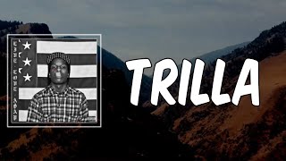 Lyric: A$AP Rocky - Trilla