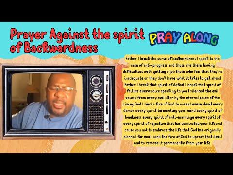 Prayer against the spirit of backwardness, defeat and failure