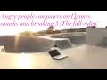 ANGRY PEOPLE COMPUTERS AND GAMES SMASHS AND BREAKING 3 THE FULL VIDEO