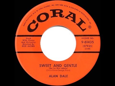 1955 HITS ARCHIVE: Sweet And Gentle - Alan Dale