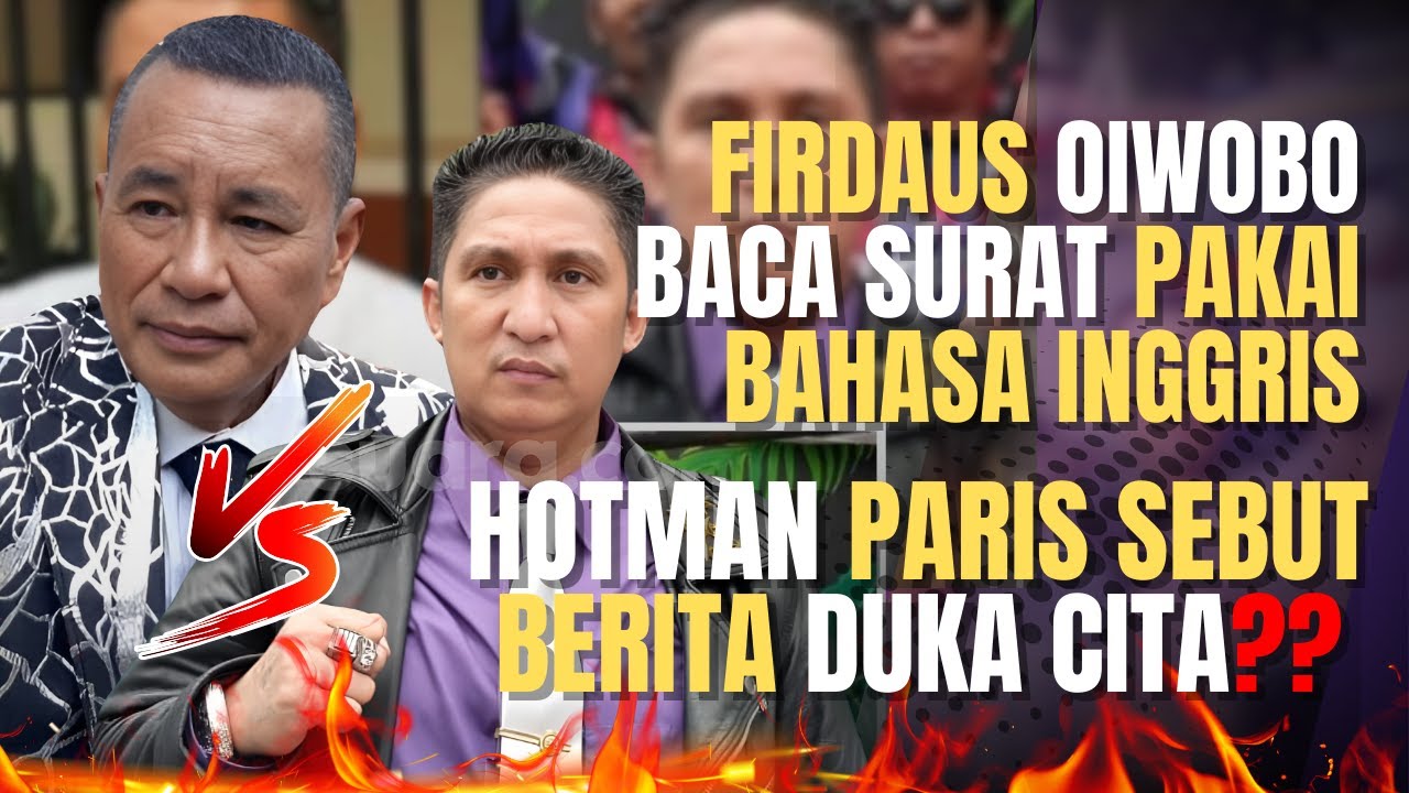 Drama Perseteruan Firdaus Oiwobo dan Hotman Paris: Masalah Bahasa Inggris hingga Konsumsi Kecubung