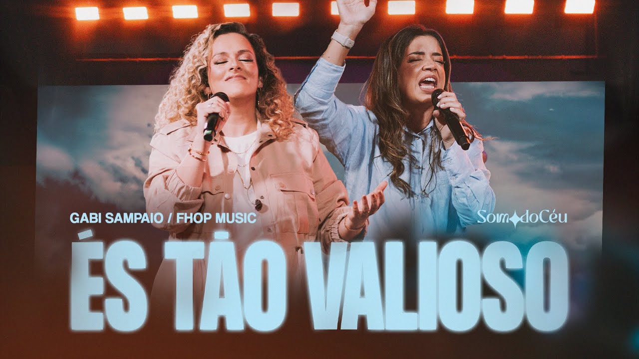 És tão Valioso (Ao Vivo) | Gabi Sampaio, SOM DO CÉU, fhop music