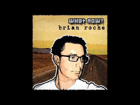 Brian Roche: What Now [Didactic Records]