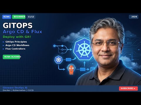 GitOps Revolution: Argo CD & Flux | KCNA Certification 2026 (11/12)