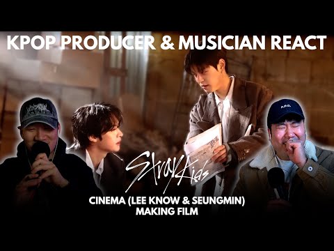 Musicians react & review ♡ SKZ - \CINEMA (Lee Know & Seungmin)\ Video MAKING FILM