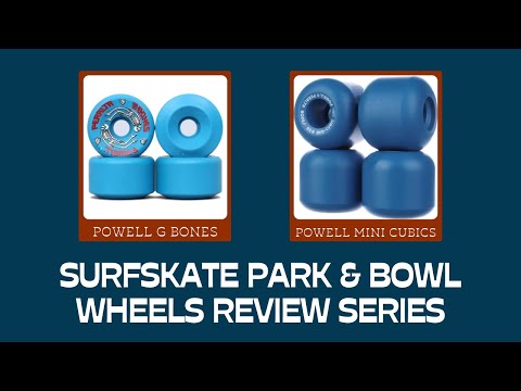 Testreihe für Surfskate Park- und Bowl-Rollen: Powell G Bones und Mini Cubics