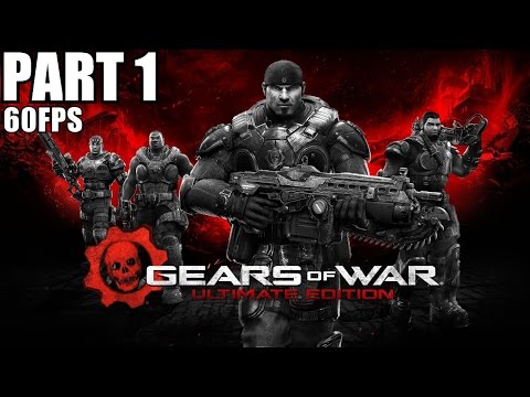 Gears Of War Ultimate Edition Xbox One Gameplay Walkthrough Part 1 - Playthrough Review 60fps