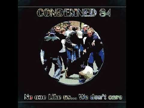 Condemned 84 - No One Likes Us And We Don't Care!(Full Album - Released 2004)