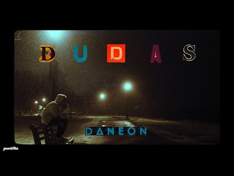 Daneon - Dudas (Video oficial)