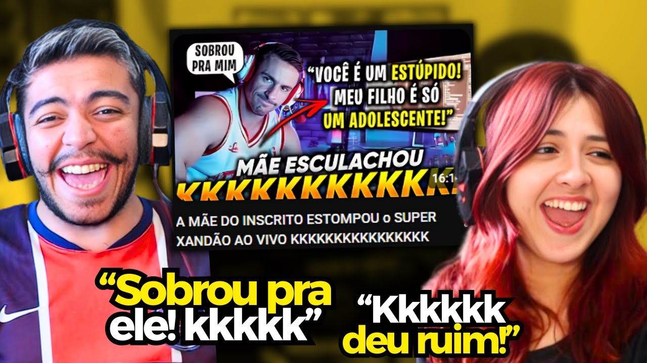 A MÃE DO INSCRITO ESTOMPOU o SUPER XANDÃO AO VIVO KKKKKKKKKKKKKKKK | REACT