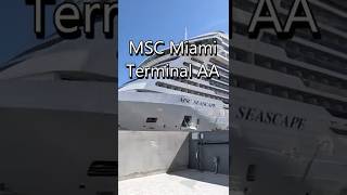 MSC Miami Terminal AA - Best Embarkation Ever