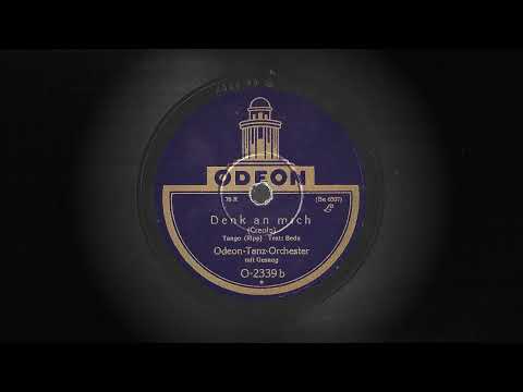 Denk an mich *1928 - Odeon-Tanz-Orchester mit Gesang