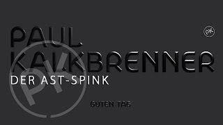 Paul Kalkbrenner - Der Ast-Spink 'Guten Tag' Album (Official PK Version)