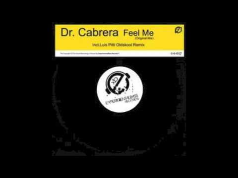 Dr. Cabrera - Feel Me (Original Mix)