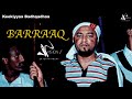 Keekiyyaa Badhaadhaa Barraaq New Ehiopian Oromo Music 2020 Official Video