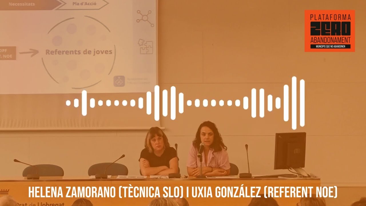  Presentació del Projecte Noves Oportunitats Educatives (NOE) al Prat de Llobregat - Plataforma Zero Abandonament