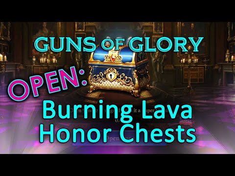 Guns of Glory - Burning Lave Airship Honor Chests Part 2