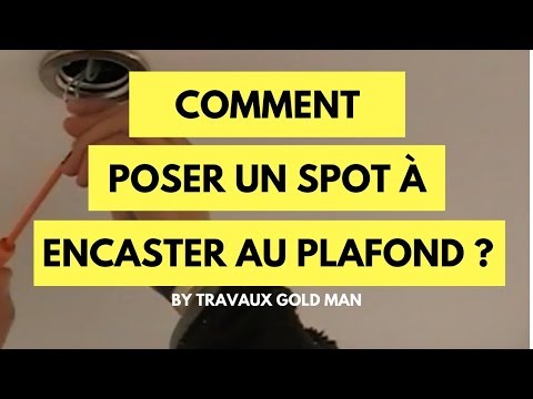 comment monter spot plafond
