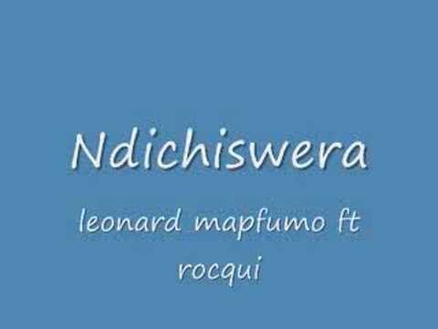 ndichiswera Leonard Mapfumo ft Taurai Mandebvu