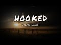 Dylan Scott - Hooked (Lyric Video)