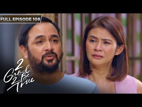 [ENG SUBS] Full Episode 108 2 Good 2 Be True Kathryn Bernardo, Daniel Padilla