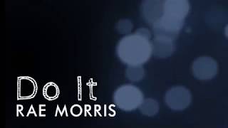 Rae Morris - DO IT (Lyric Video)