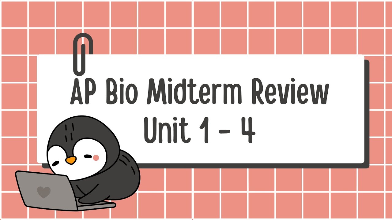 AP Bio Midterm Review: Unit 1 - 4